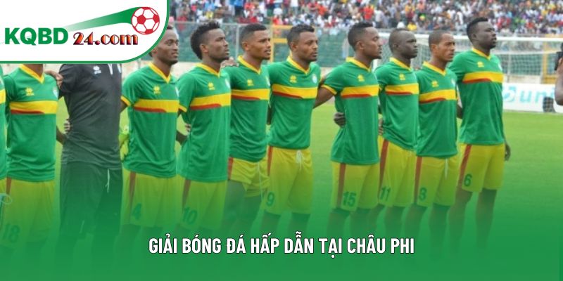 Giải bóng đá hấp dẫn tại châu Phi